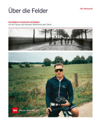 Title: Über die Felder: Gravelbiken in Frankreich und Belgien: Auf den Spuren des härtesten Radrennens aller Zeiten, Author: Max Marquardt