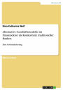 Alternative Geschäftsmodelle im Finanzsektor als Konkurrenz traditioneller Banken: Eine Systematisierung