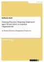 Training Practices Targeting Employees aged 50 and above in Austrian Organizations: An Human Resources Management Perspective