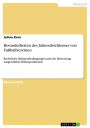 Besonderheiten des Jahresabschlusses von Fußballvereinen: Rechtliche Rahmenbedingungen und die Bewertung ausgewählter Bilanzpositionen