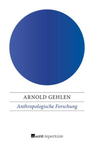 Title: Anthropologische Forschung, Author: Arnold Gehlen