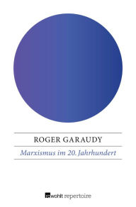 Title: Marxismus im 20. Jahrhundert, Author: Roger Garaudy