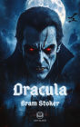 Dracula: Unabridged Original Novel by Bram Stoker (Novelaris Classics E-book Edition)