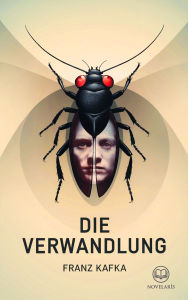 Title: Franz Kafka: Die Verwandlung: Erzählung (Novelaris Klassik), Author: Franz Kafka