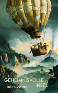 Title: Jules Verne: Die geheimnisvolle Insel (Novelaris Klassik), Author: Jules Verne