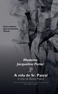 Title: A Vida de Blaise Pascal, Author: Blaise Pascal