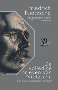 Title: De volledige brieven van Nietzsche, Author: Friedrich Nietzsche