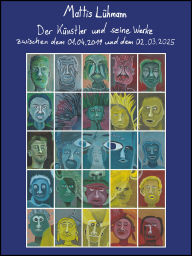 Title: Der Künstler und seine Werke zwischen dem 01.04.2019 und dem 02.03.2025, Author: Mattis Lühmann