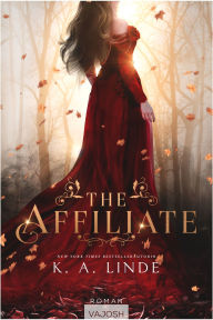 Title: The Affiliate, Author: K. A. Linde