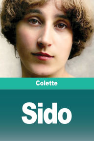 Title: Sido, Author: Colette
