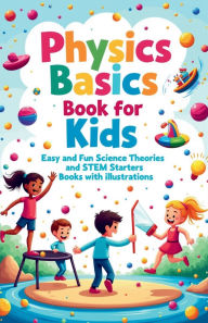 Title: Physics Basics Book for Kids, Author: Khasan Laudry