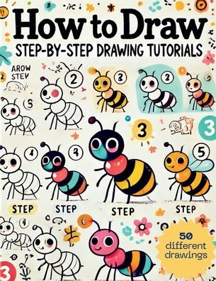 How to Draw Step-by-Step: Creative Drawing Tutorials