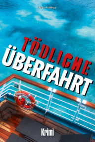 Title: Tödliche Überfahrt, Author: Beate Veldtrup