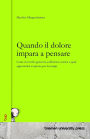 Quando il dolore impara a pensare: Come il cervello genera la sofferenza cronica e quali opportunitï¿½ si aprono per la terapia