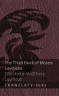 The Third Book of Moses; Leviticus / TřetÃ¯Â¿Â½ kniha MojzÃ¯Â¿Â½sova; Leviticus (The Bible / Bible): Tranzlaty English Čestina