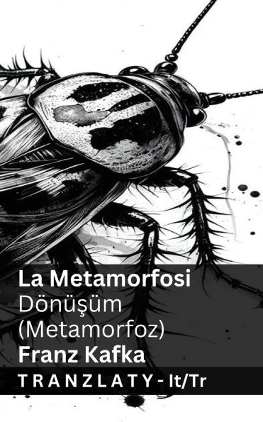 La Metamorfosi / Dï¿½nï¿½şï¿½m (Metamorfoz): Tranzlaty Italiano Tï¿½rkï¿½e