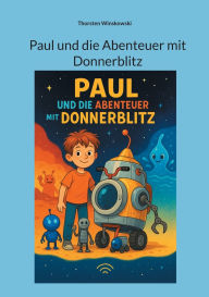 Title: Paul und die Abenteuer mit Donnerblitz, Author: Thorsten Winskowski