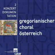 Title: Gregorianischer Choral aus Quellen osterreichischer Bibliotheken, Author: Robert Klugseder