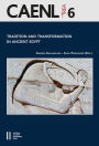 Tradition and Transformation in Ancient Egypt: Proceedings of the Fifth International Congress for Young Egyptologists 15-19 September, 2015, Vienna