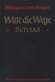 Title: Wisse die Wege: Scivias, Author: Hildegard von Bingen