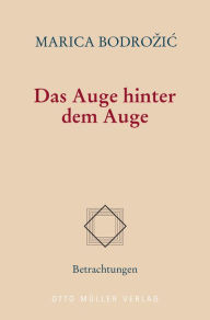 Title: Das Auge hinter dem Auge, Author: Bodrozic  Marica