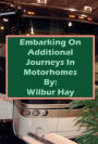 Embarking On Additional Journeys In Motorhomes