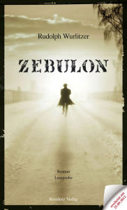 Title: Zebulon Teaser, Author: Rudolph Wurlitzer