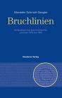 Bruchlinien Band 1: Vorlesungen zur österreichischen Literatur 1945 bis 1990