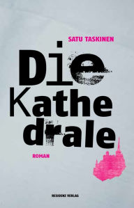 Title: Die Kathedrale, Author: Satu Taskinen