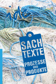 Title: Sachtexte: Prozesse und Produkte, Author: ide - informationen zur deutschdidaktik