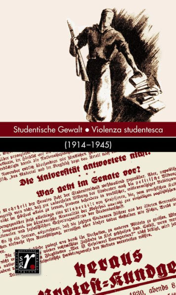 Geschichte und Region/Storia e regione 28/1 (2019): Studentische Gewalt/Violenza studentesca (1914-1945)