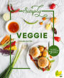 Simply Veggie: Einfach vegetarisch genießen