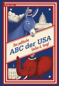 Title: Das politische ABC der USA, Author: Stefan Sengl