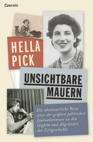 Title: Unsichtbare Mauern: Autobiografie, Author: Hella Pick