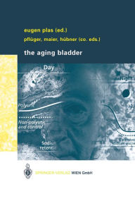 Title: The Aging Bladder, Author: Eugen Plas
