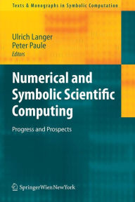 Title: Numerical and Symbolic Scientific Computing: Progress and Prospects, Author: Ulrich Langer
