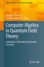 Computer Algebra in Quantum Field Theory: Integration, Summation and Special Functions