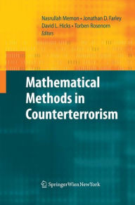 Title: Mathematical Methods in Counterterrorism, Author: Nasrullah Memon