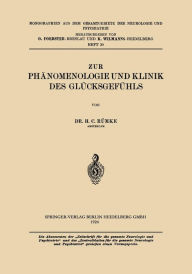 Title: Zur Phänomenologie und Klinik des Glücksgefühls, Author: Henricus Cornelius Rümke