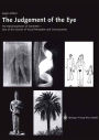 The Judgement of the Eye: The Metamorphoses of Geometry - One of the Sources of Visual Perception and Consciousness