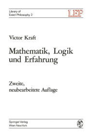 Title: Mathematik, Logik und Erfahrung, Author: Victor Kraft