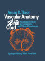 Vascular Anatomy of the Spinal Cord: Neuroradiological Investigations and Clinical Syndromes