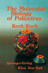 Title: The Molecular Biology of Poliovirus, Author: F. Koch