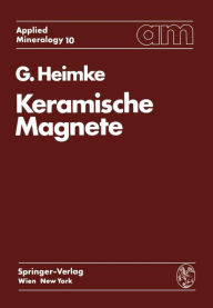 Title: Keramische Magnete, Author: G. Heimke