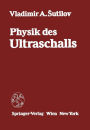 Physik des Ultraschalls: Grundlagen