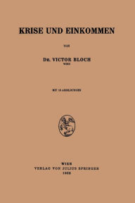 Title: Krise und Einkommen, Author: Victor Bloch