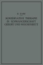 Konservative Therapie in Schwangerschaft, Geburt und Wochenbett