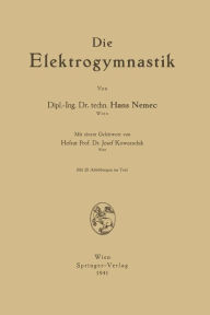 Title: Die Elektrogymnastik, Author: Hans Nemec