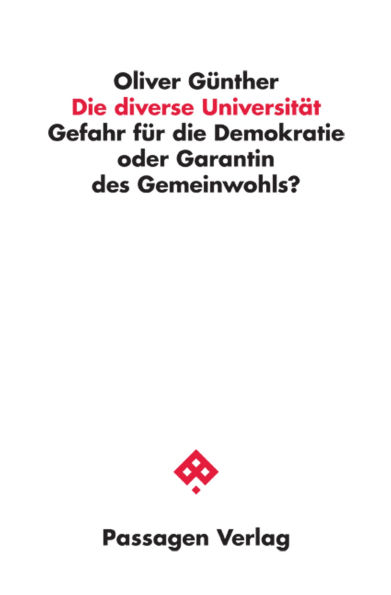 Die diverse Universität: Gefahr für die Demokratie oder Garantin des Gemeinwohls?