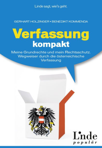 Verfassung kompakt: Meine Grundrechte und mein Rechtsschutz. Wegweiser durch die österreichische Verfassung (Ausgabe Österreich)